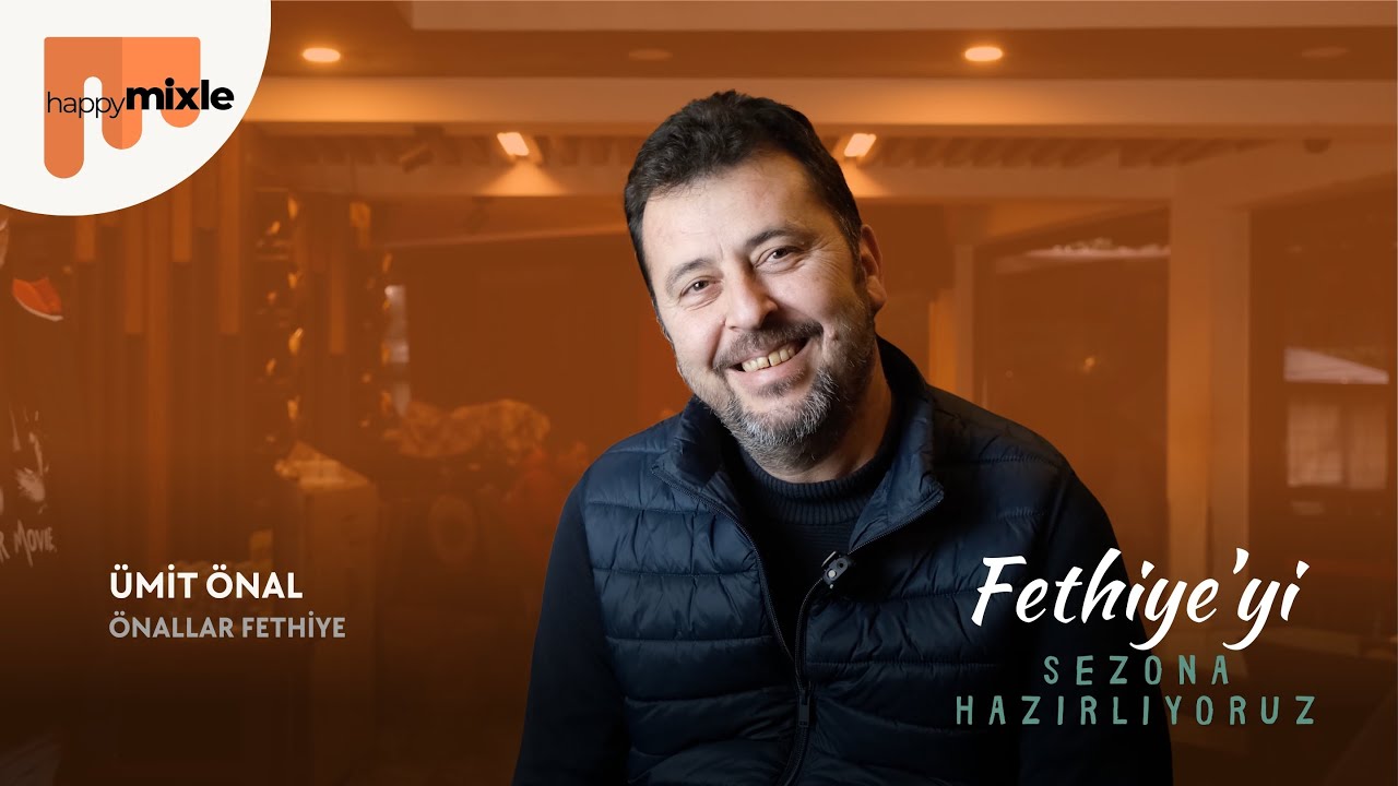 FETHİYE'Yİ SEZONA HAZIRLIYORUZ | ÜMİT ÖNAL
