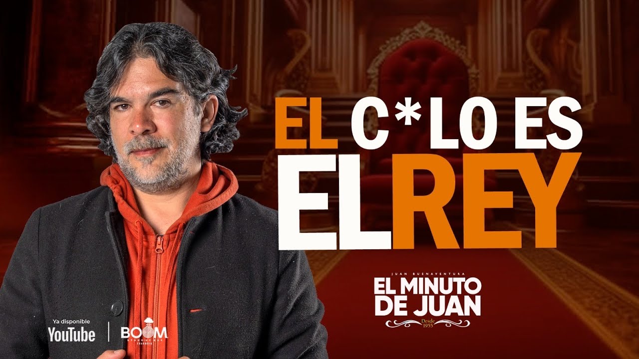 “EL C*LO ES EL REY” - El MINUTO DE JUAN 