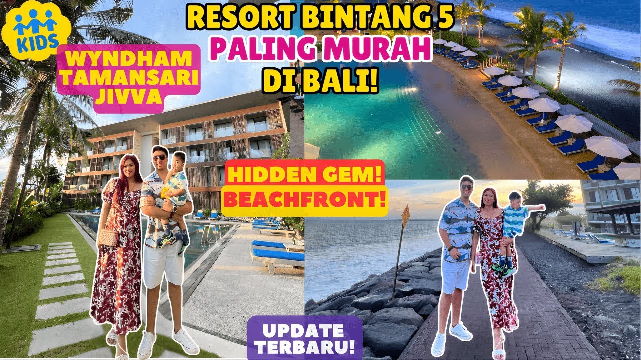 WYNDHAM TAMAN SARI JIVVA RESORT BALI‼️ HOTEL BINTANG 5 TERMURAH DI BALI! FAMILY STAYCATION TEPI LAUT