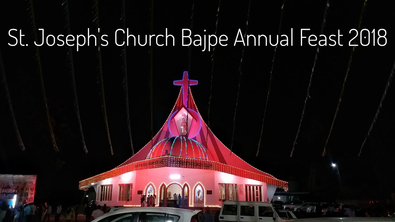 Bajpe Church Annual Feast 2018 | St. Joseph's Church Bajpe