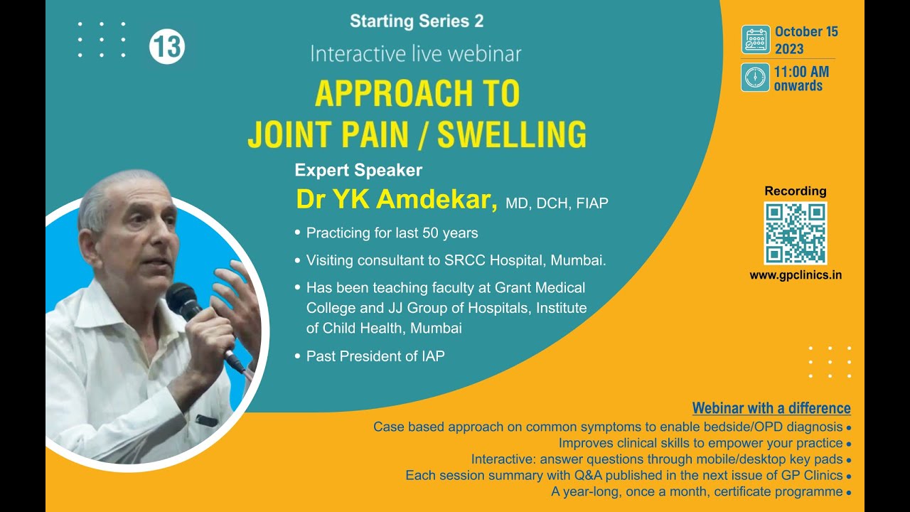 APPROACH TO JOINT PAIN / SWELLING by Dr YK Amdekar