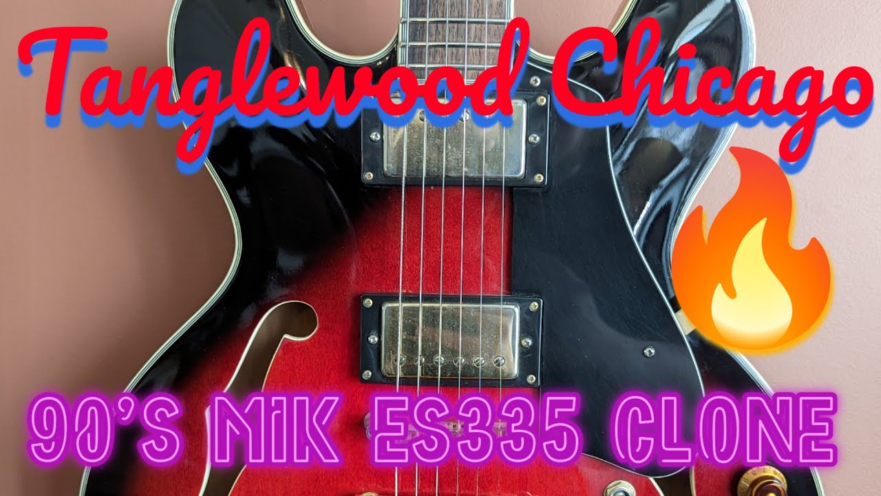 Tanglewood Chicago! 90's MIK ES335 Clone. Walkthrough, Demo and Review