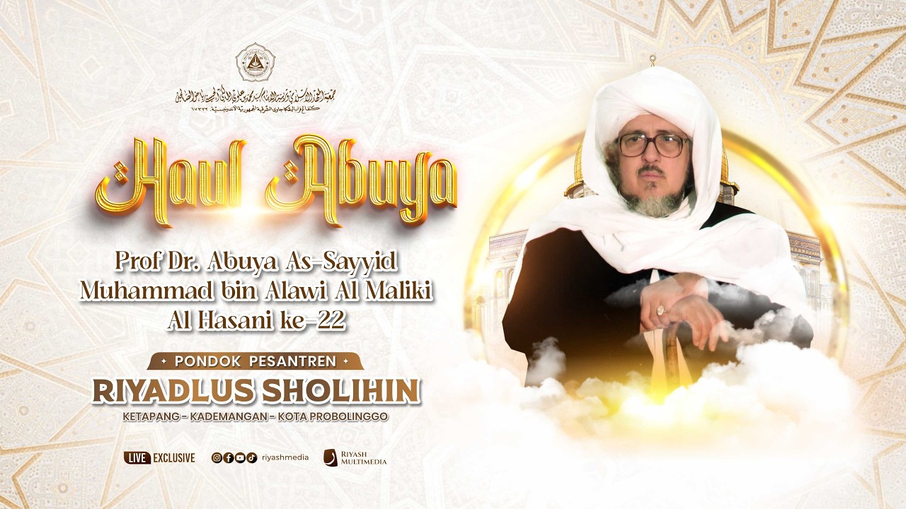 HAUL PROF DR. ABUYA AS SAYYID MUHAMMAD BIN ALAWI AL MALIKI AL HASANI KE - 22