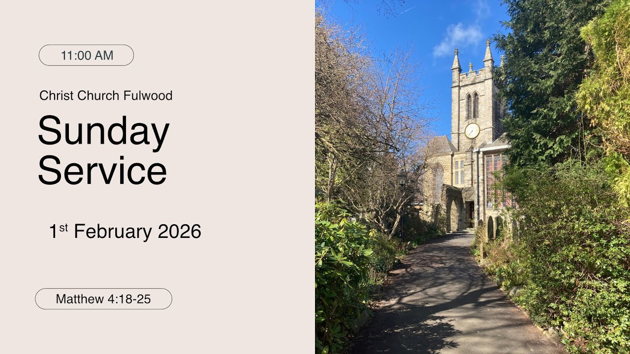 Sunday Service – 1st February 2026 – Christ Church Fulwood