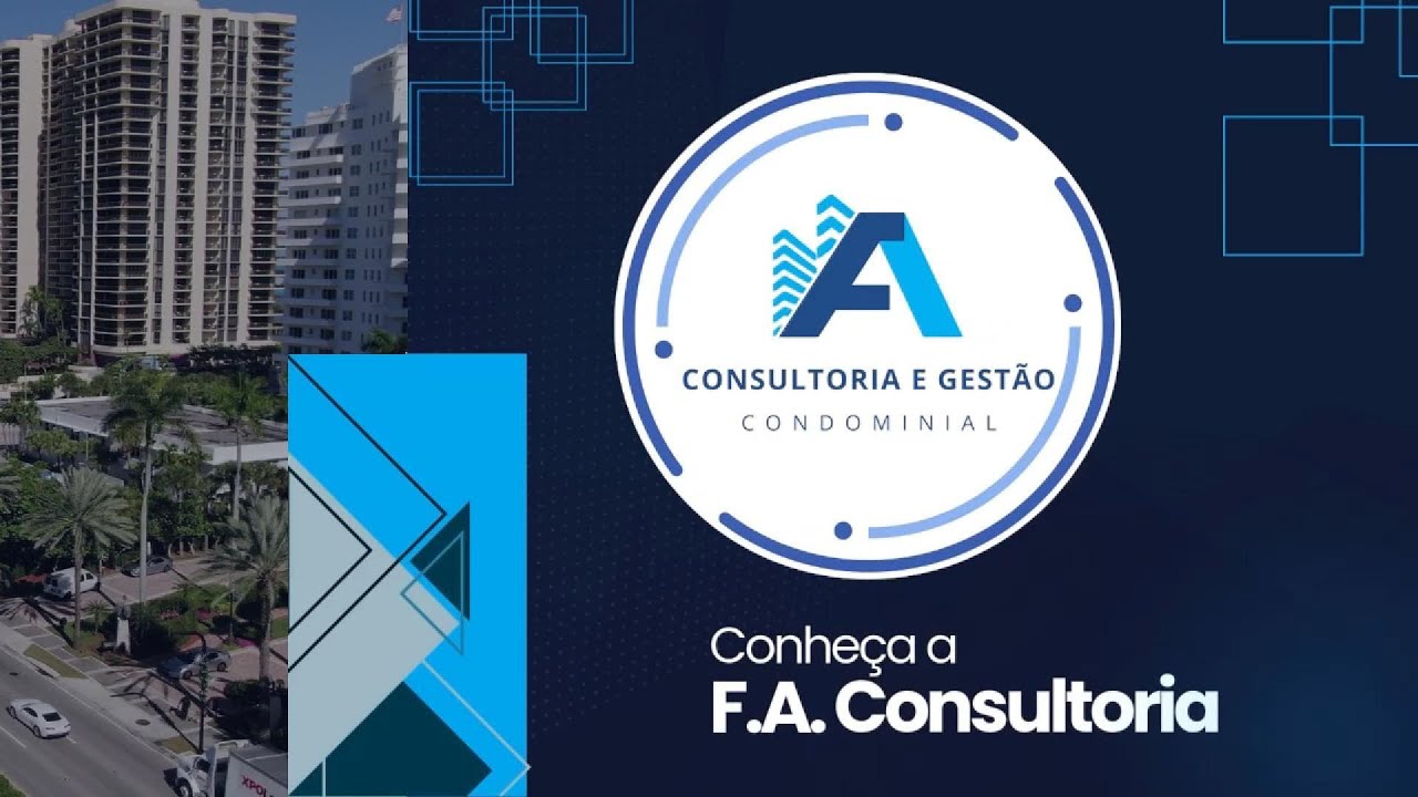 Conhe&ccedil;a a F.A. Consultoria e Gest&atilde;o Condominial