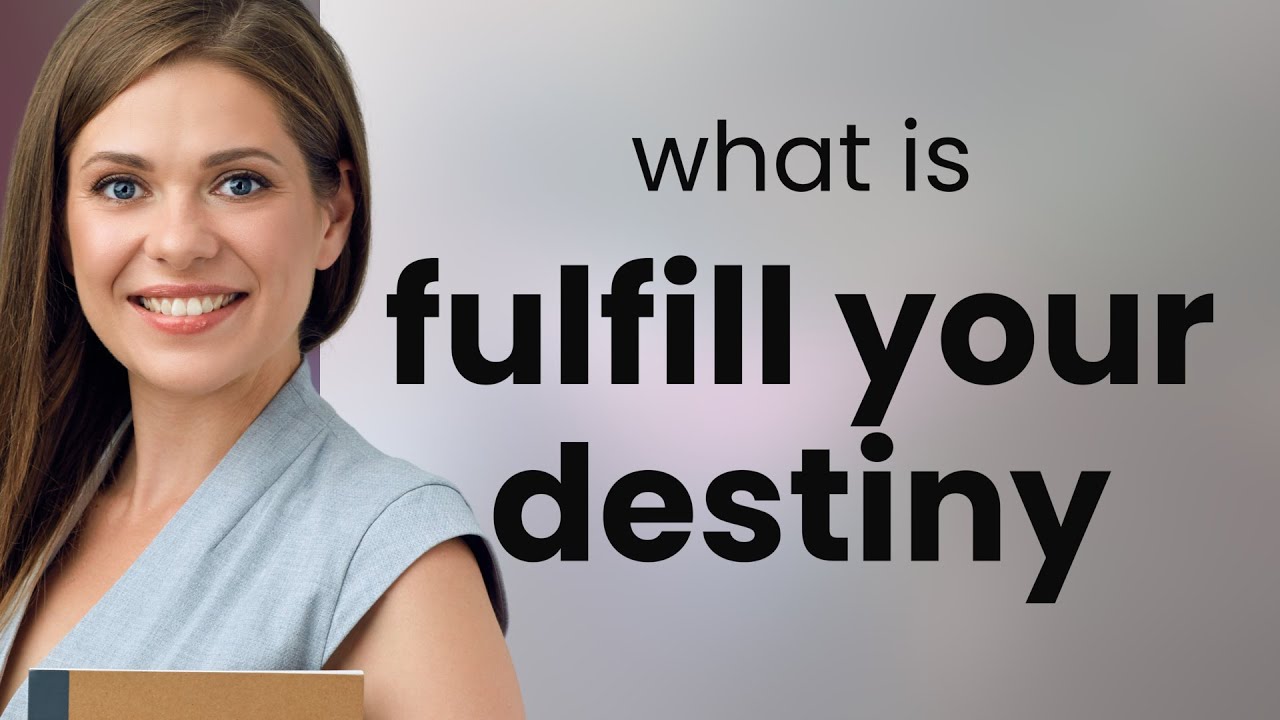 Fulfill Your Destiny: A Guide to Understanding Your Path