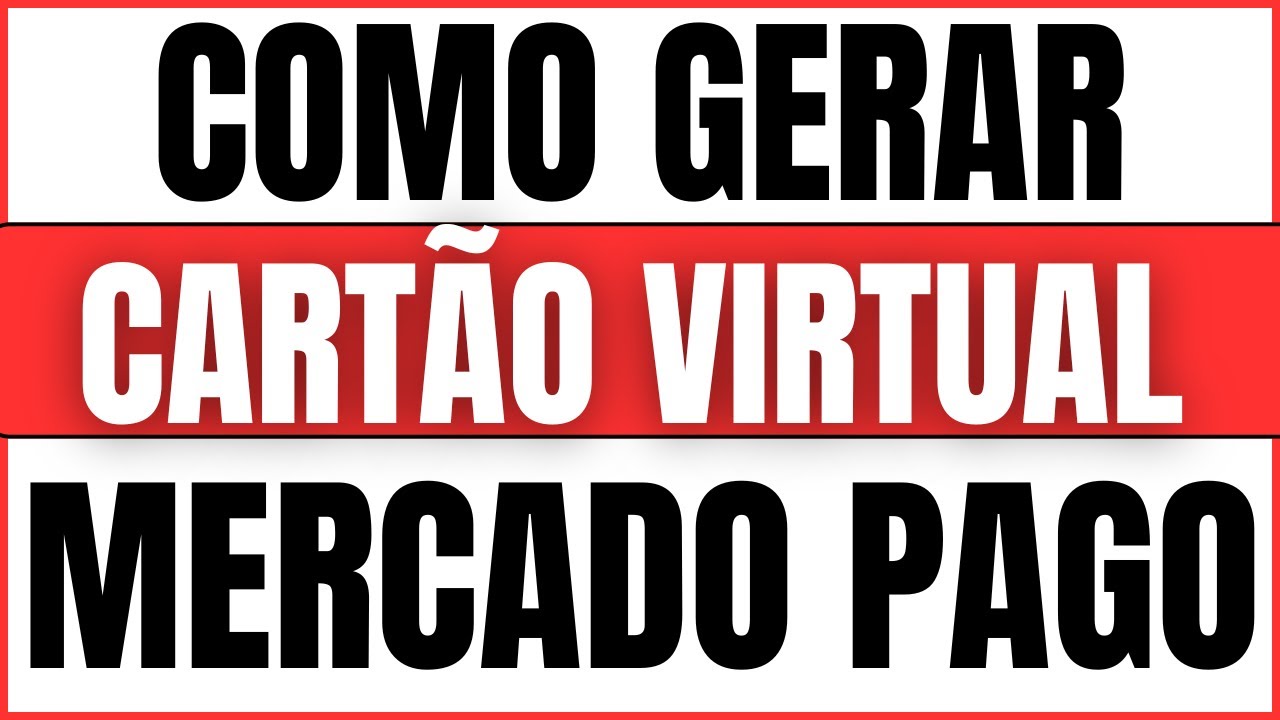 COMO GERAR CARTÃO VIRTUAL DO MERCADO PAGO?
