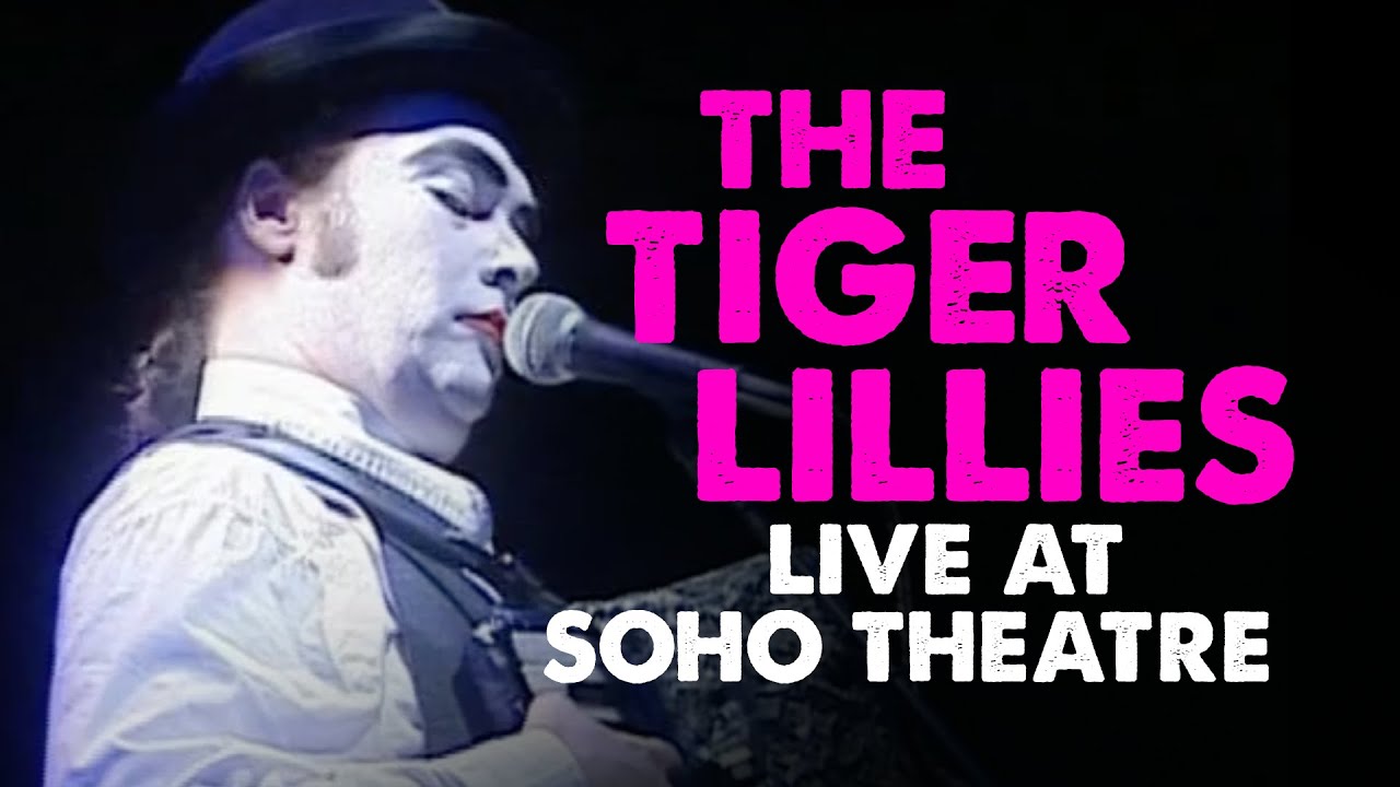 The Tiger Lillies: The Songs of Shockheaded Peter & Other Gory Verses | Soho Archive