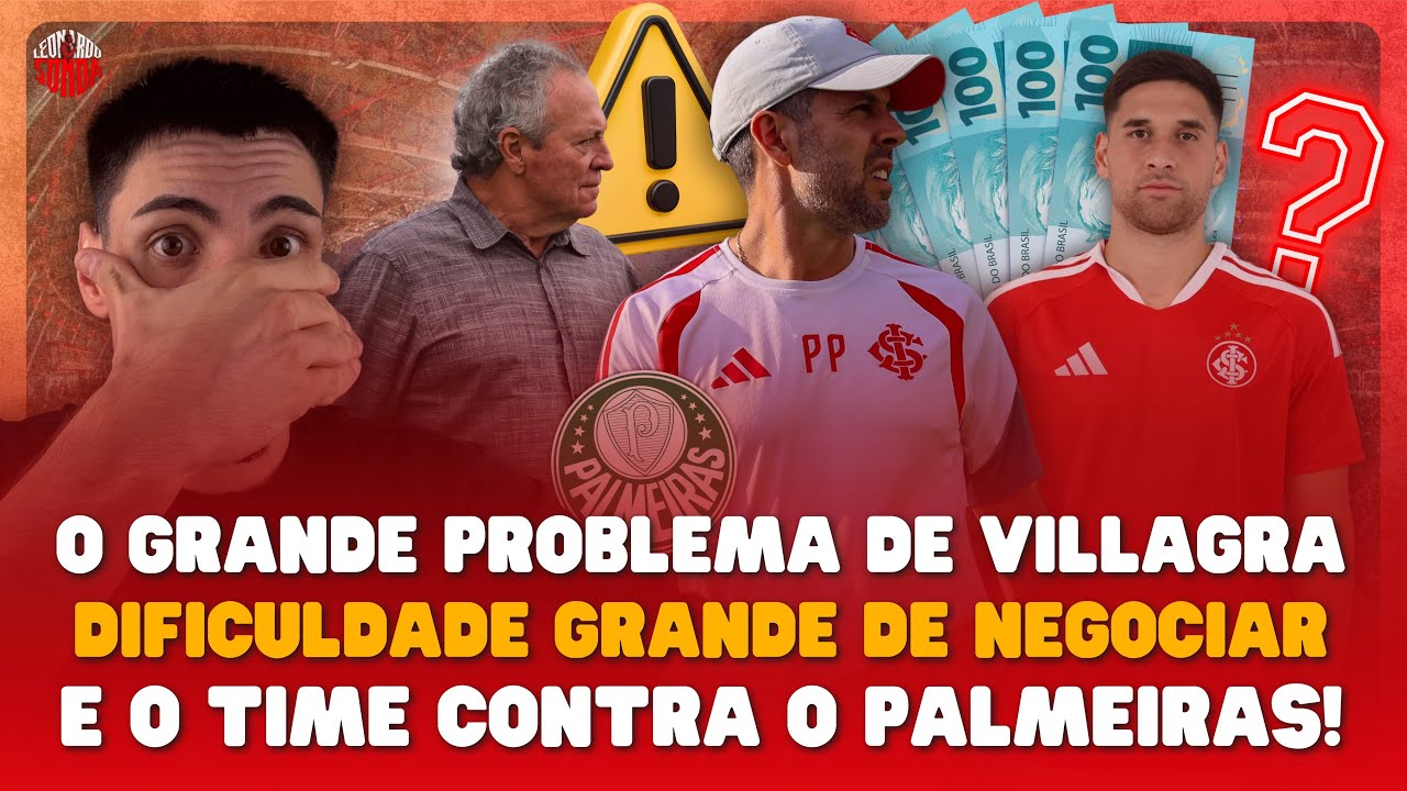 🚨 REVELADO GRANDE PROBLEMA DE VILLAGRA! NEGÓCIOS DIFÍCEIS PARA FABINHO RESOLVER E INTER ESCALADO!