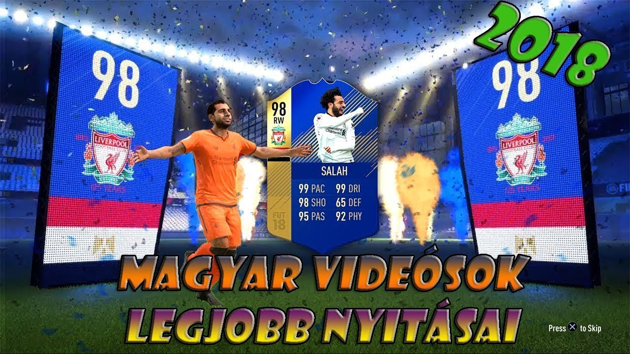 MAGYAR VIDEÓSOK LEGJOBB NYITÁSAI - FIFA 18