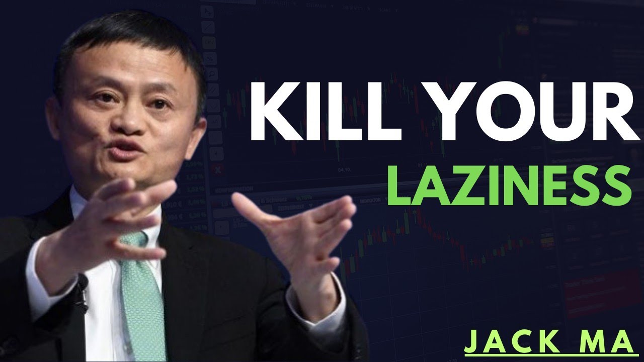 KILL YOUR LAZINESS Master Daily Discipline, Destroy Protination & Unlock Your True Potential jack ma