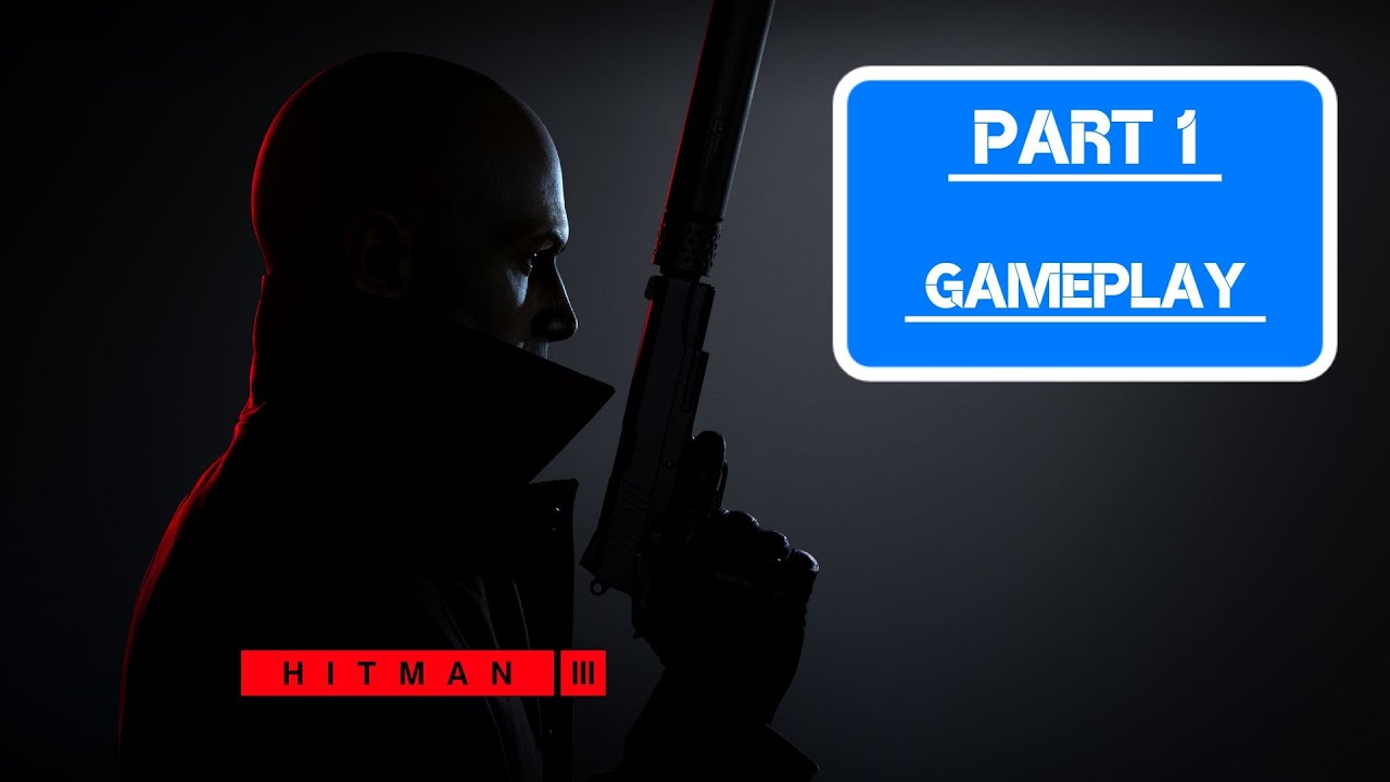 Hitman 3 &ndash; Gameplay Part 1 &ndash; Dubai - No Commentary