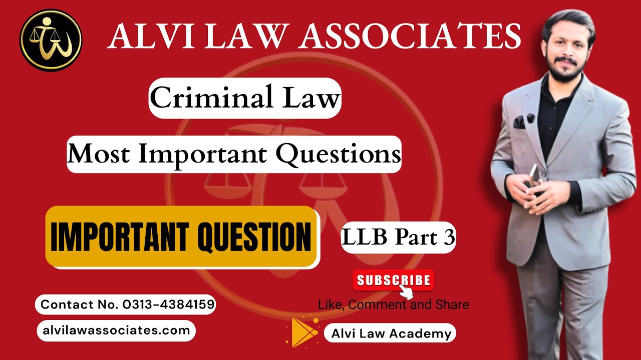 LLB Criminal Law Exam 2025 | LLB PART 3 & 4 | Most Important Questions | Alvi Law Associates