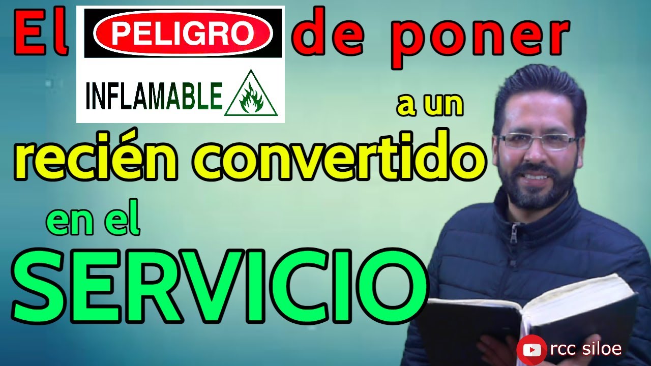 El peligro de poner a un recién convertido en el Servicio