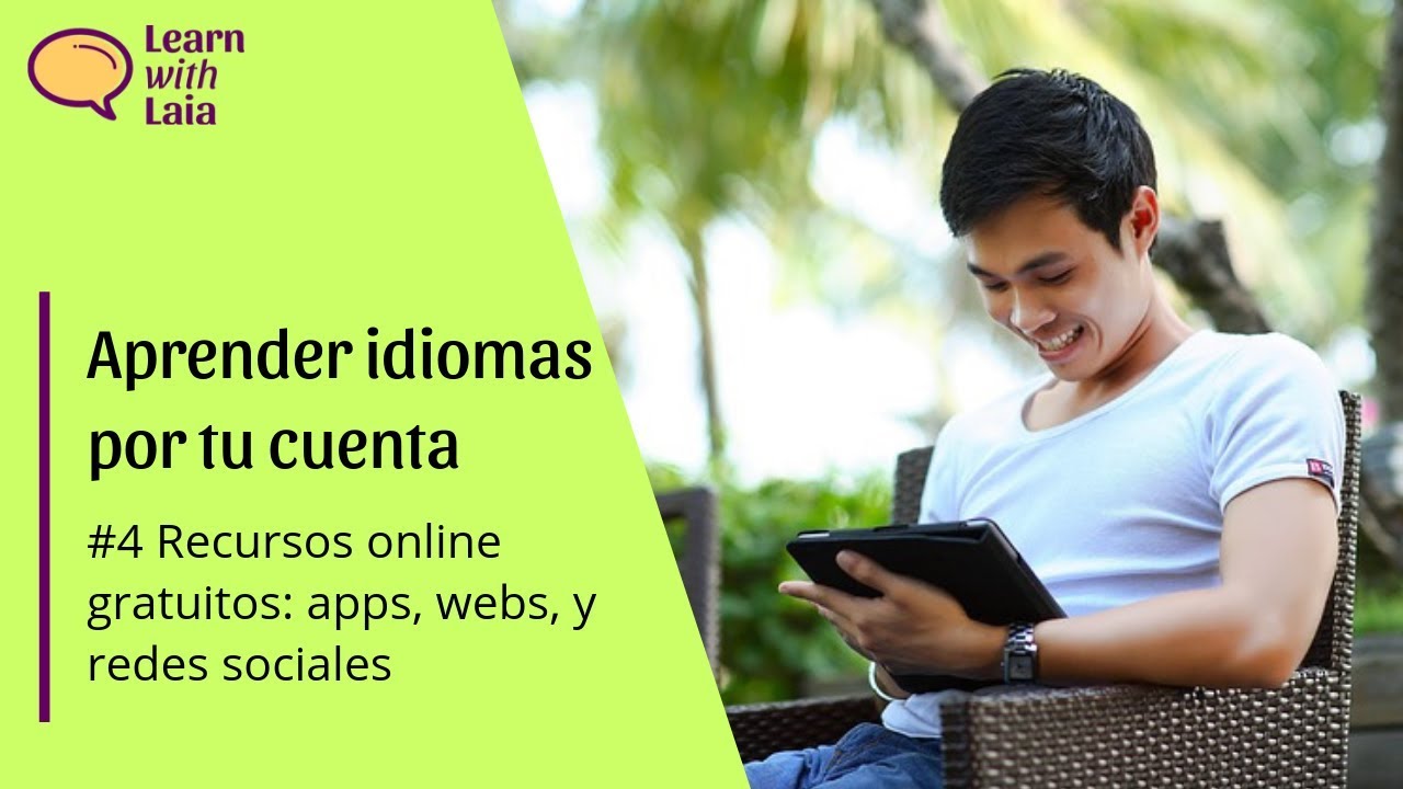 Aprender idiomas por tu cuenta #4: recursos online gratuitos (apps, webs y redes sociales)