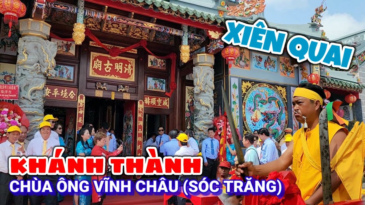 Lễ khánh thành Thanh Minh Cổ Miếu (Chùa Ông Vĩnh Châu - Sóc Trăng)
