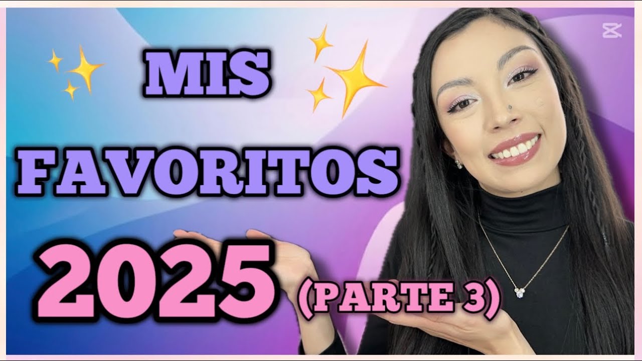 MIS FAVORITOS 2025!! | PARTE 3 (OJOS Y LABIOS)