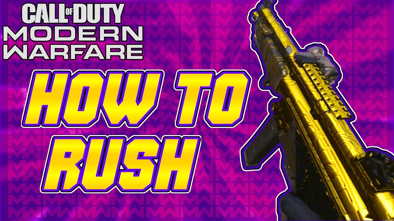 How to RUSH and BEST Class Setup For Rushing In Modern Warfare (COD: MW)