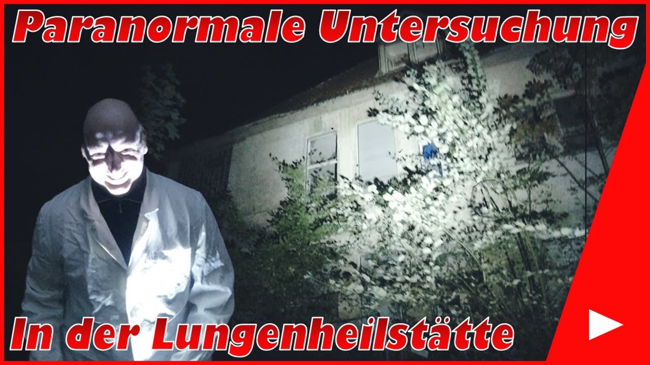 Lost Places #188 Paranormale Untersuchung in der Lungenheilstätte | Mr. & Mrs. Lost