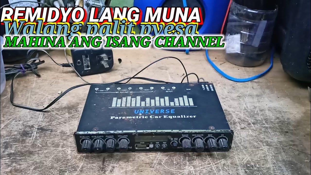 UNIVERSE PARAMETRIC CAR EQUALIZER || HALF CHANNEL PROBLEM