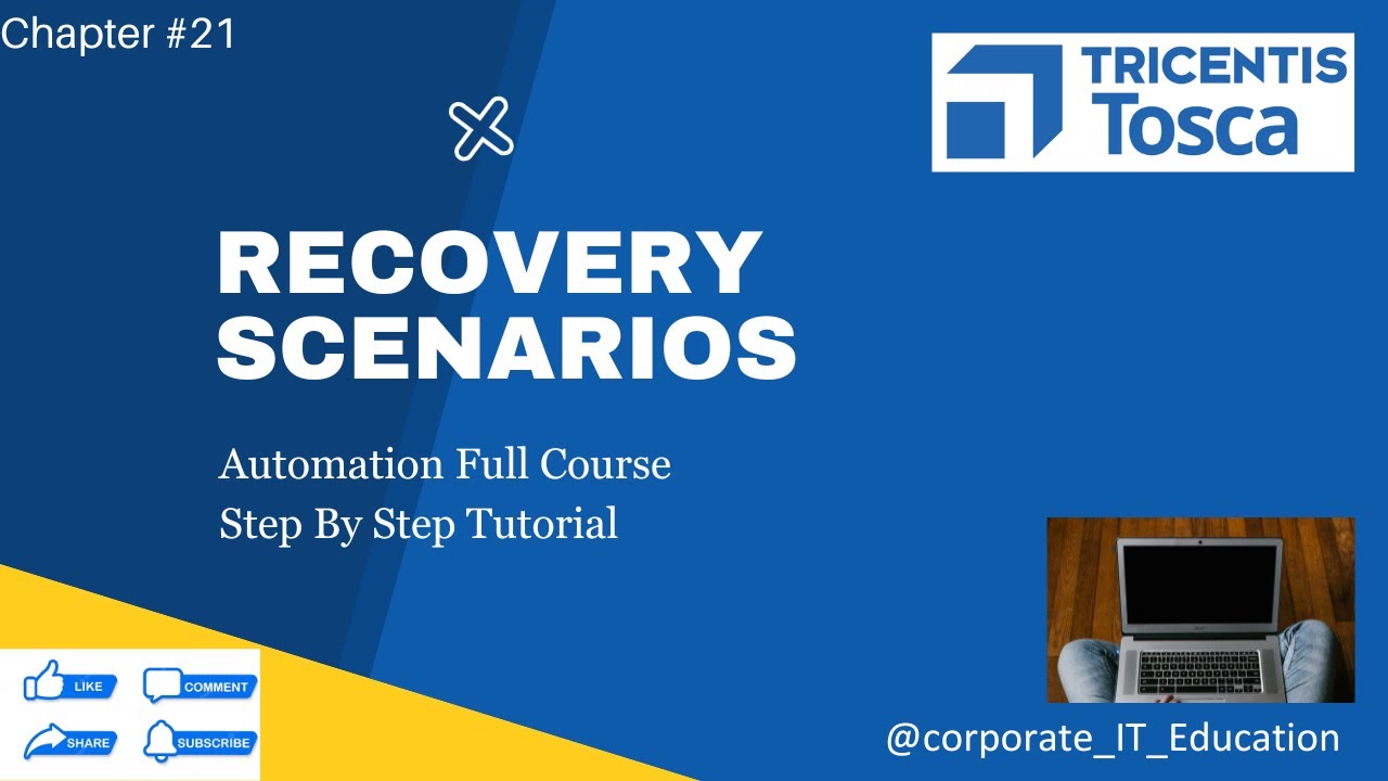 TOSCA Automation Tool Tutorial:  Recovery Scenarios Demystified | Chapter#21
