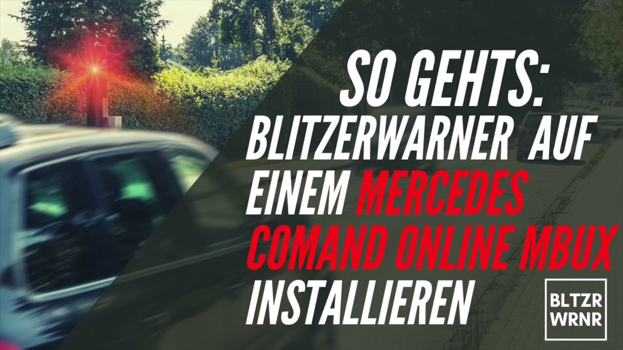 So gehts: Blitzerwarner auf einem Mercedes Comand Online MBUX installieren