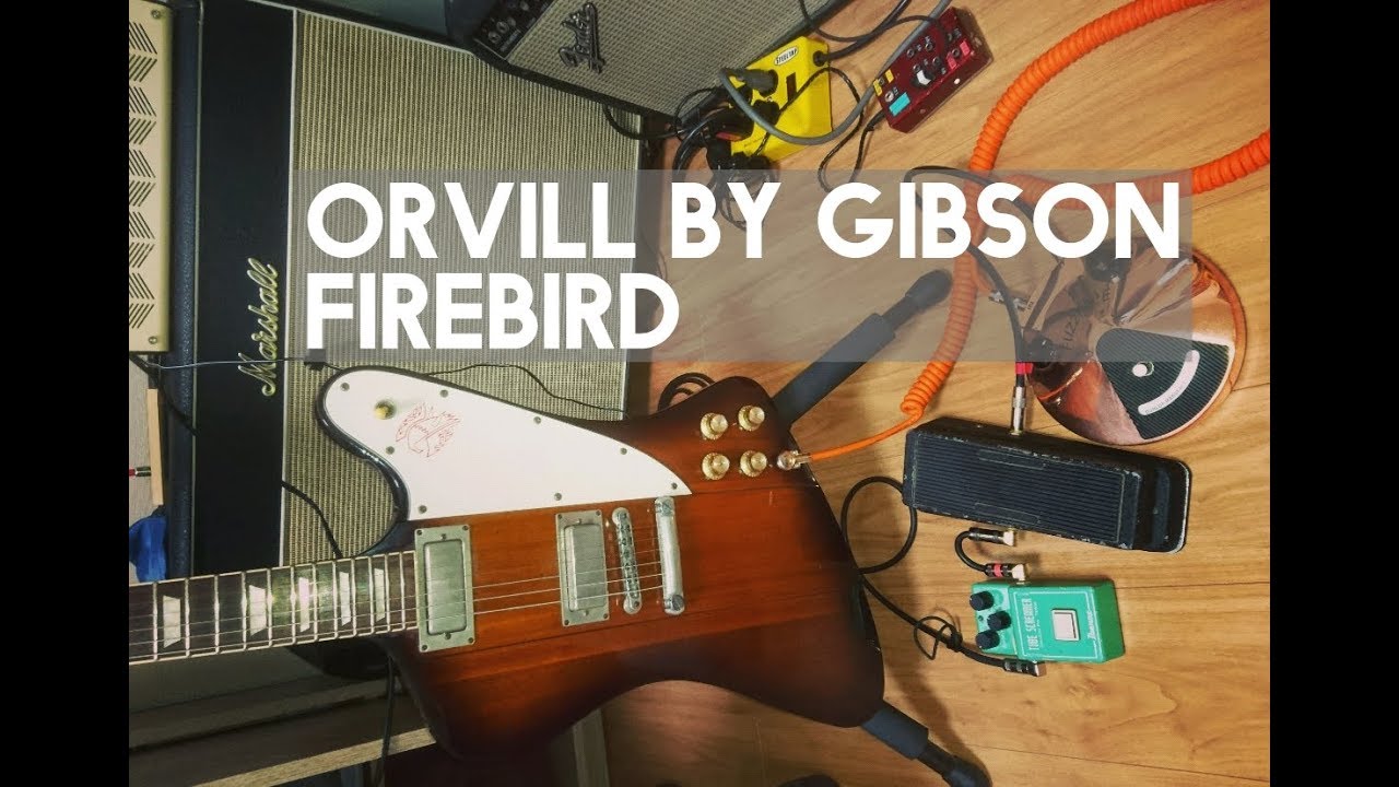 Orville by Gibson Firebird demo