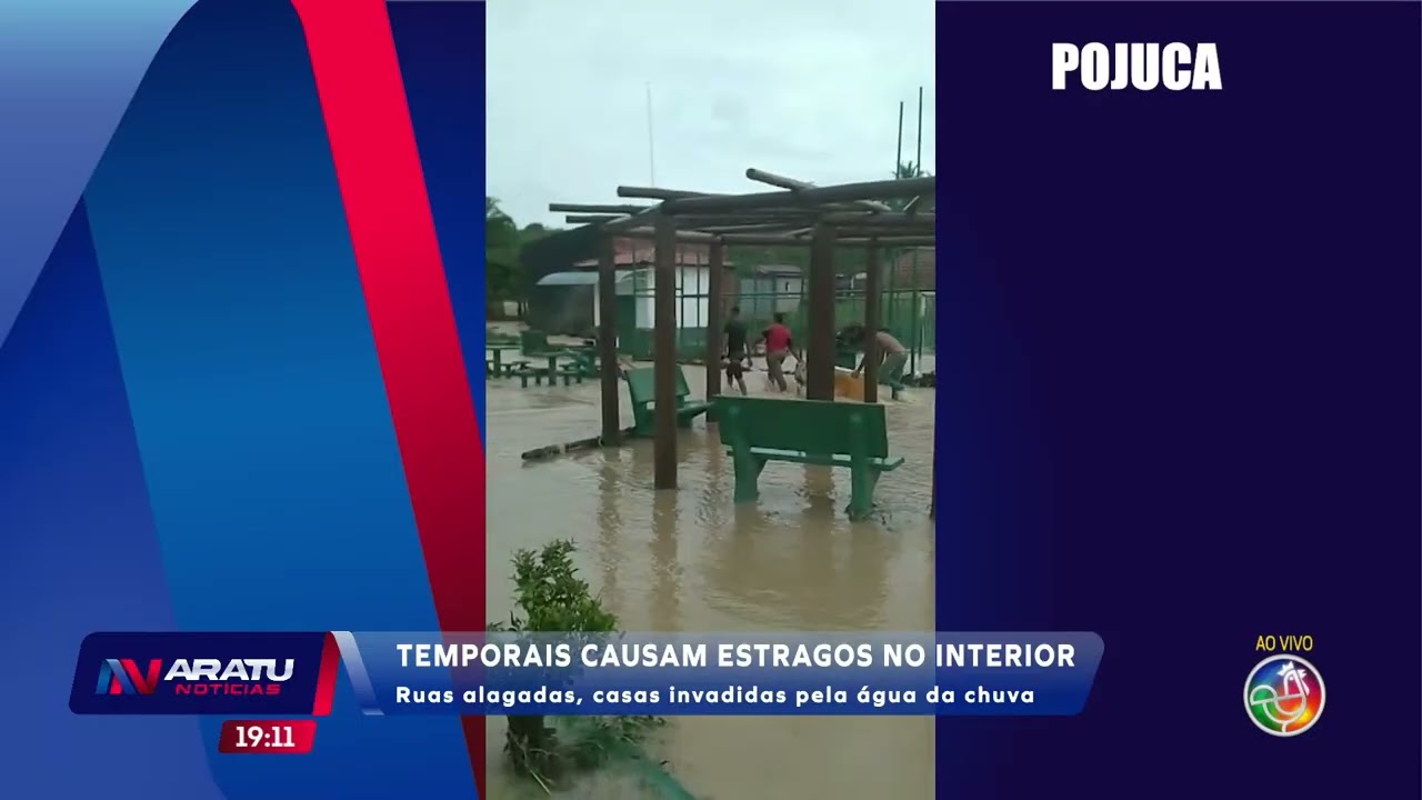 Temporais causam estragos no Interior | ARATU NOTÍCIAS | TV ARATU