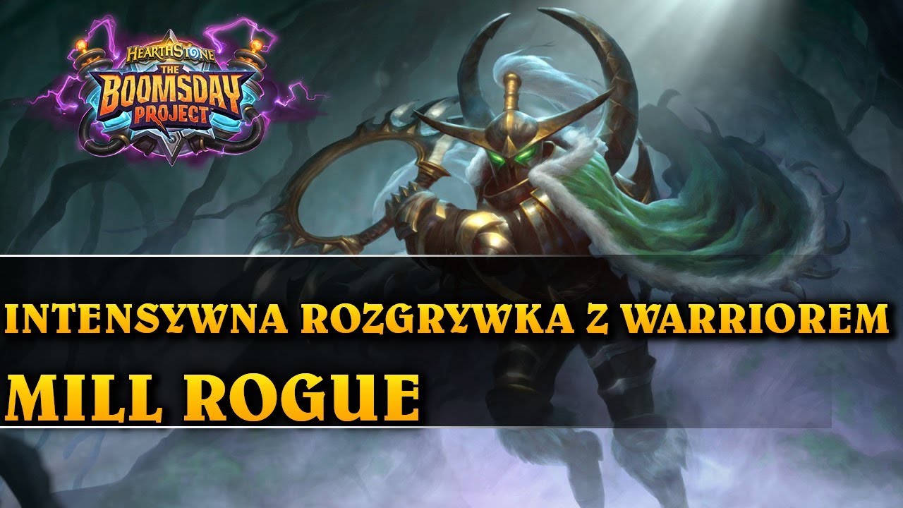 INTENSYWNA ROZGRYWKA Z WARRIOREM - MILL ROGUE - Hearthstone Decks wild (The Boomsday Project)