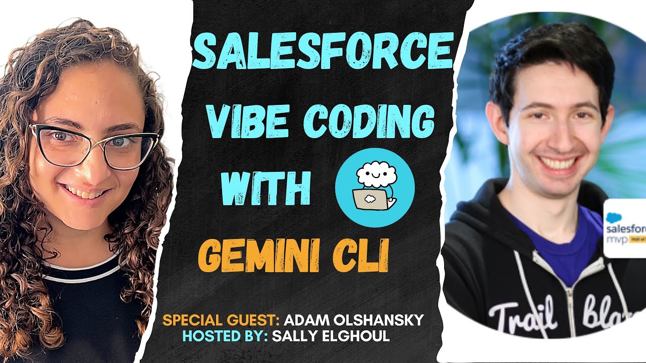 Salesforce Vibe Coding with Gemini CLI: Build a Task Manager App (Guest: Adam Olshansky)