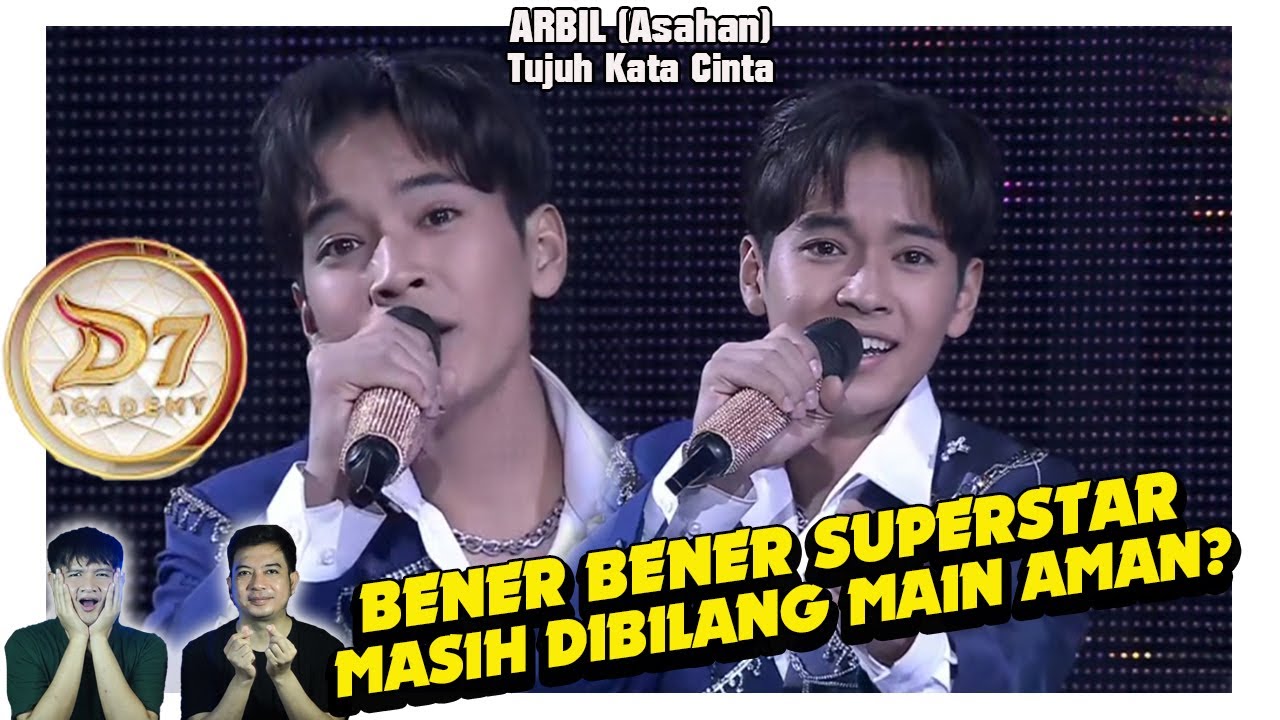 Superstar paket lengkap. Arbil (Asahan) Tujuh Kata Cinta sangat sangat spektakuler