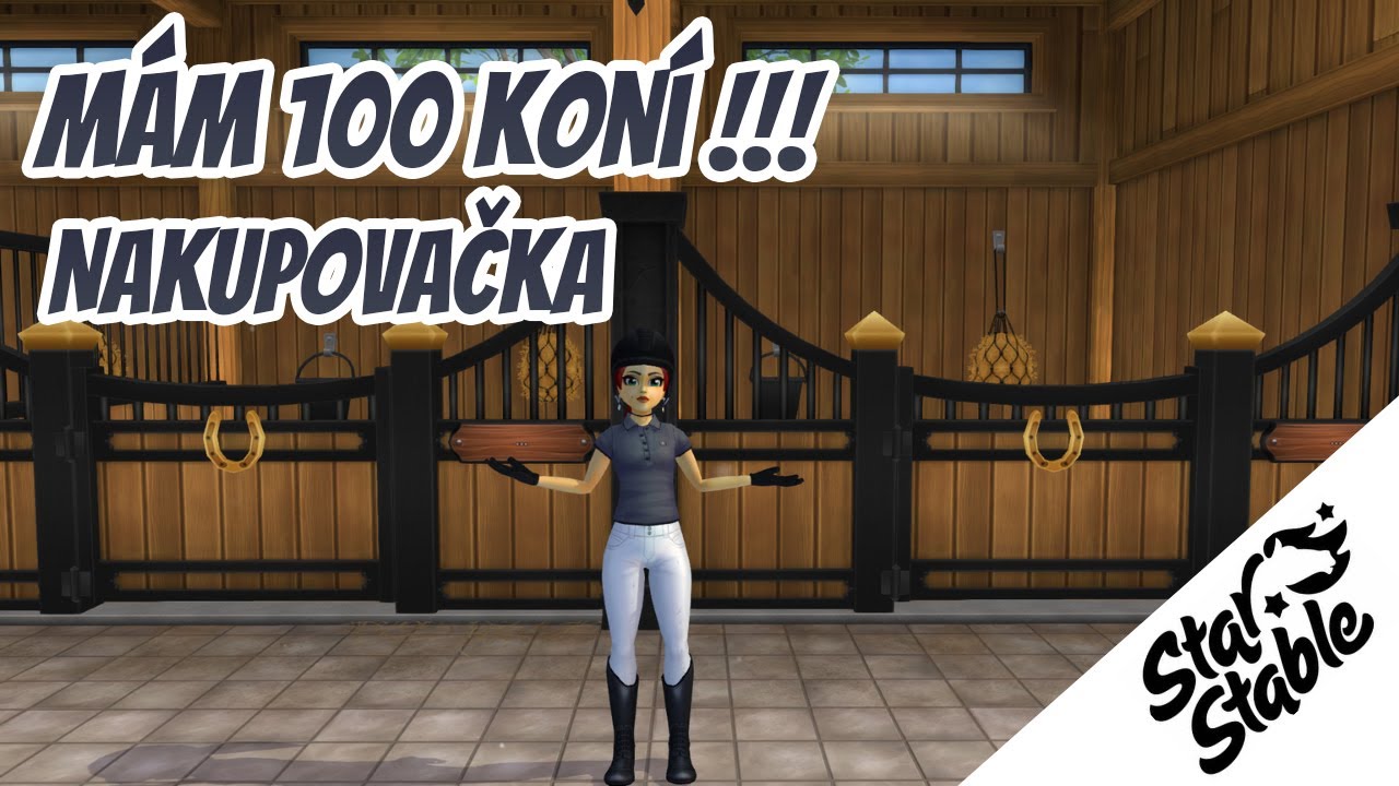 Mám 100 koní !!! || Nakupovačka || Star Stable CZ