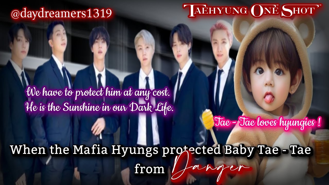 Когда мафиозные хёны защитили малыша Тэ - Тэ от опасности [Taehyung One Shot] @daydreamers1319