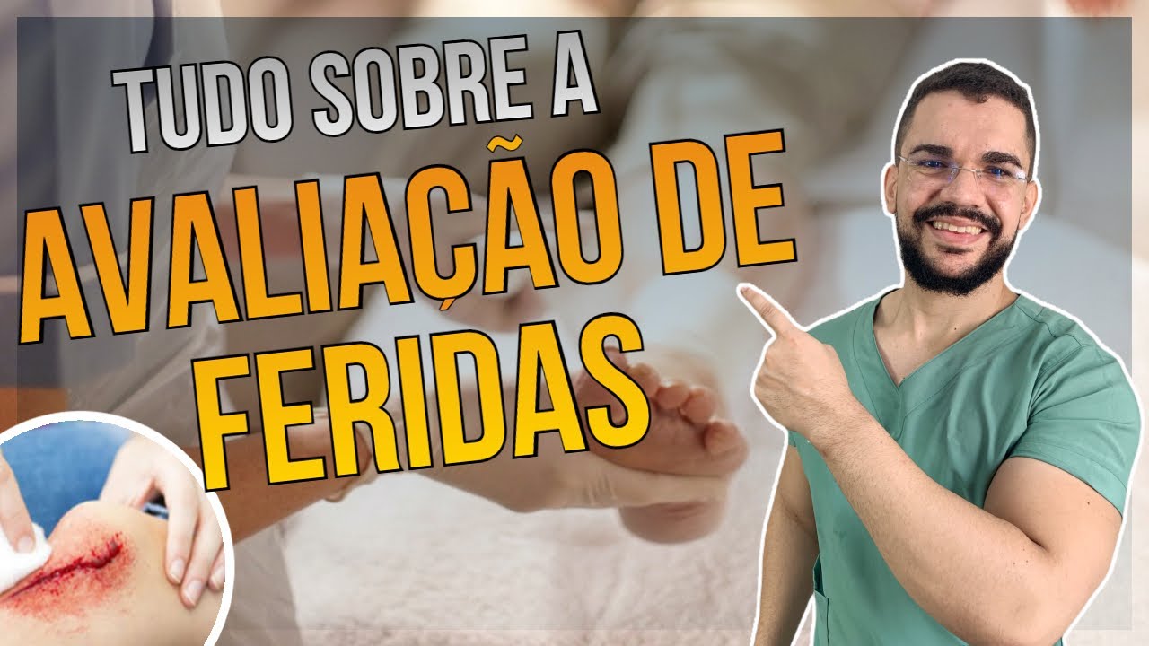 FERIDAS | COMO AVALIAR A FERIDA DA FORMA CORRETA E CICATRIZAR A FERIDA MAIS RÁPIDO