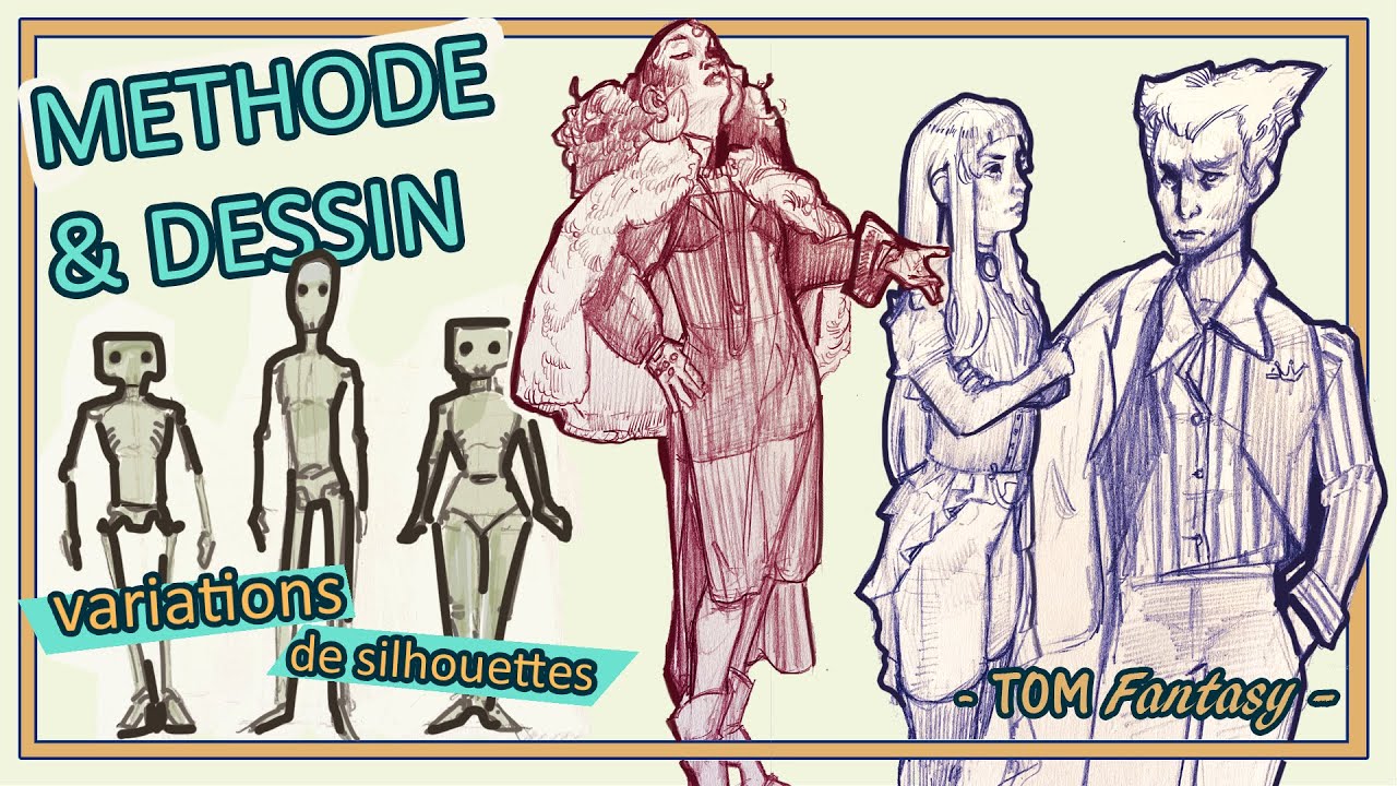 METHODE & DESSIN | Comment créer ses PERSONNAGES avec variations de silhouettes en quelques exemples