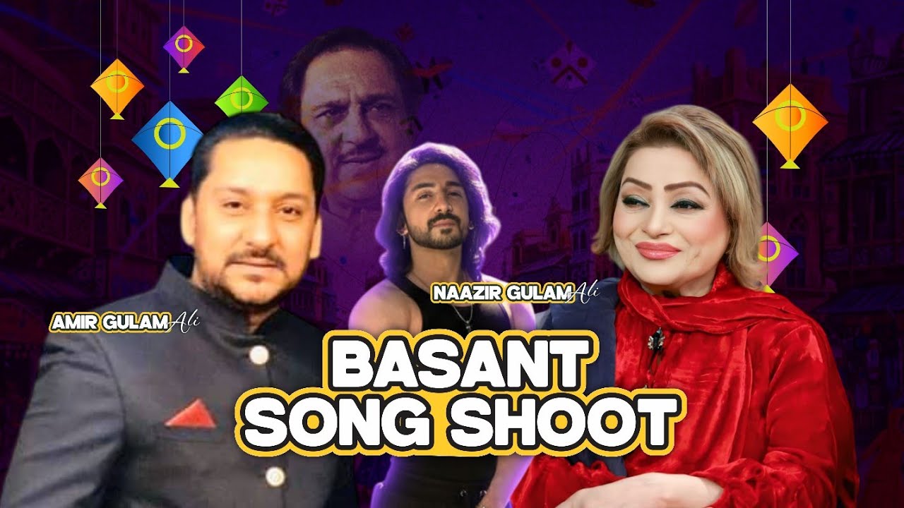 Basant Song Shoot | Amir Ghulam Ali | Naazir Ghulam Ali | Durdana Rehman Official