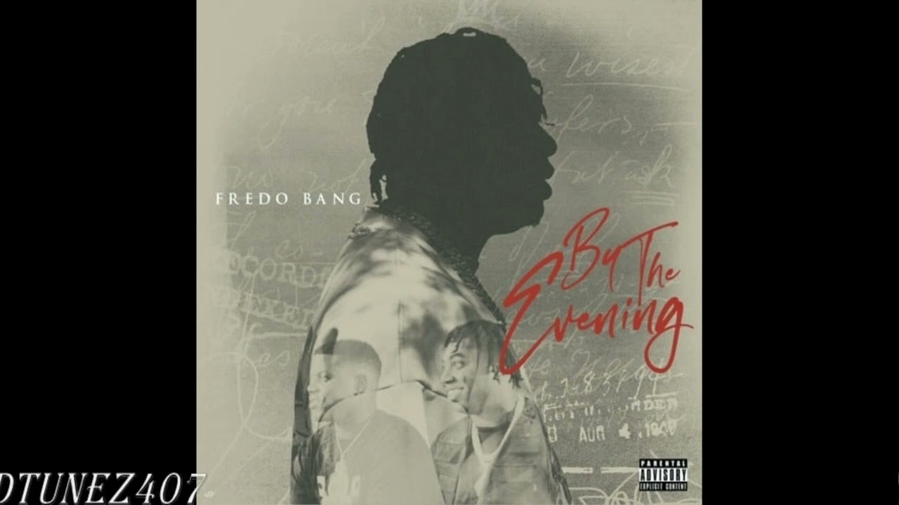 Fredo Bang - By The Evening #SLOWED