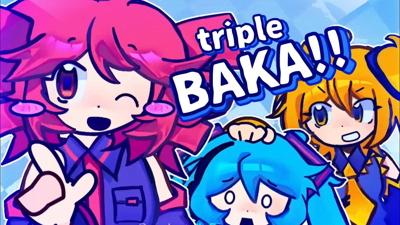 Triple Baka // fan made animation