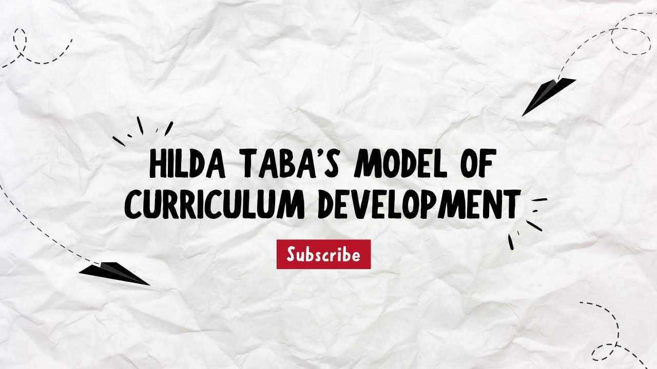 Hilda Taba's Model of Curriculum Development