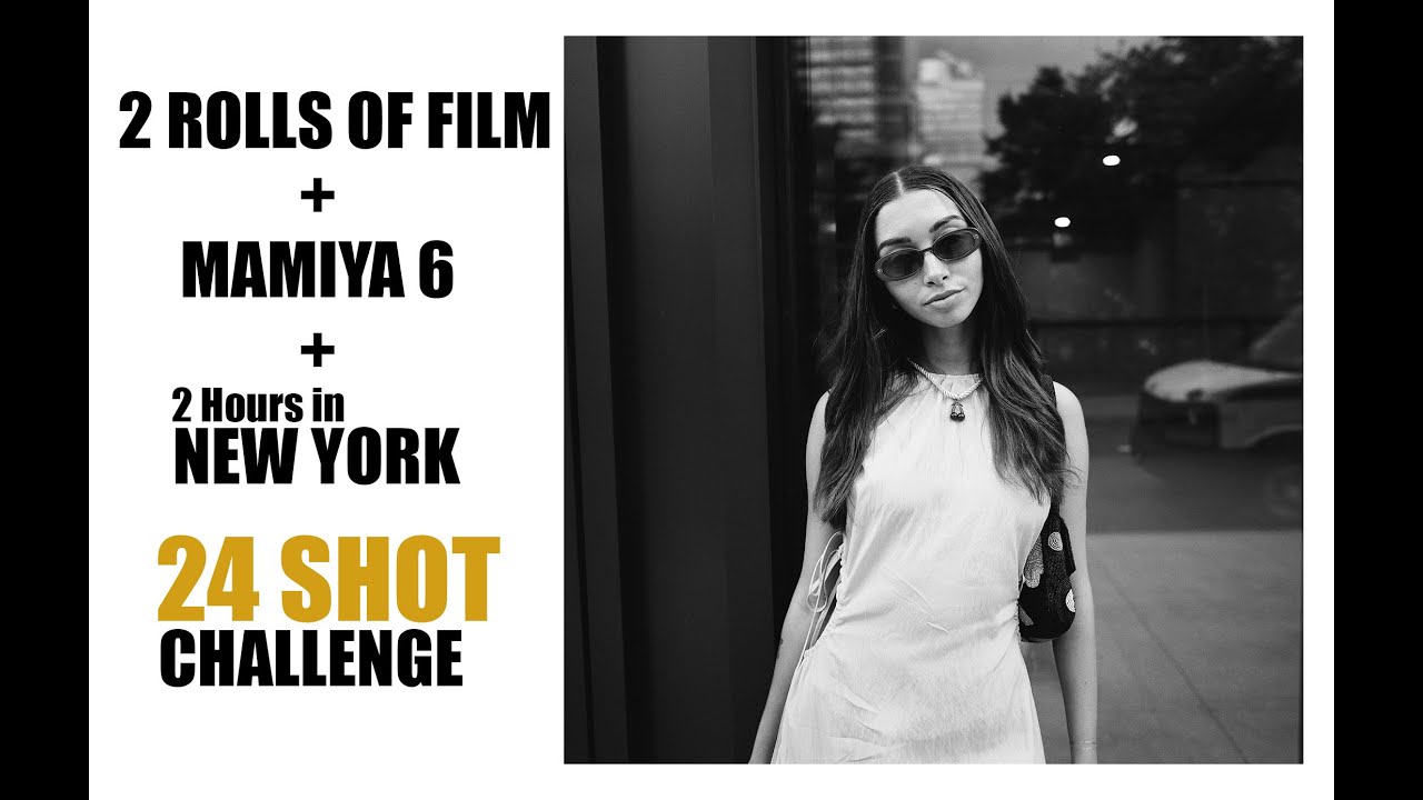 Mamiya 6 Two Roll 24 Shots Two Hour Challenge in New York City using Kodak B&W Film