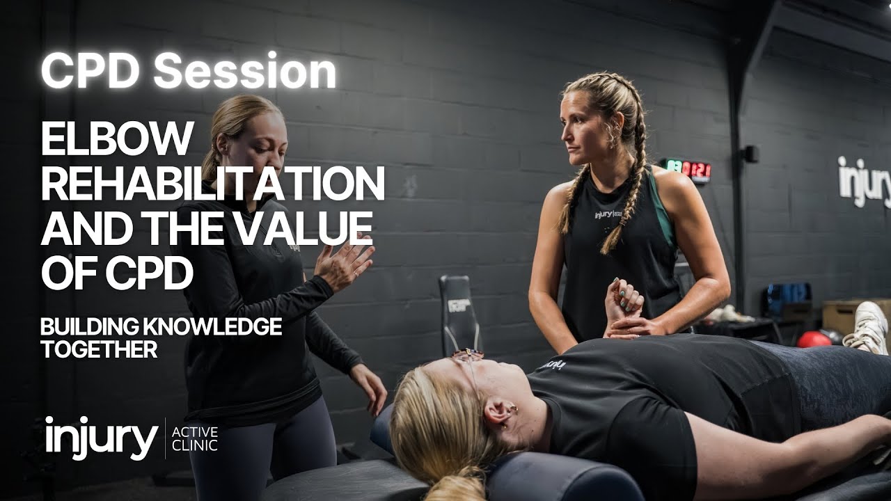 Elbow Rehabilitation and the Value of CPD | Building Knowledge Together