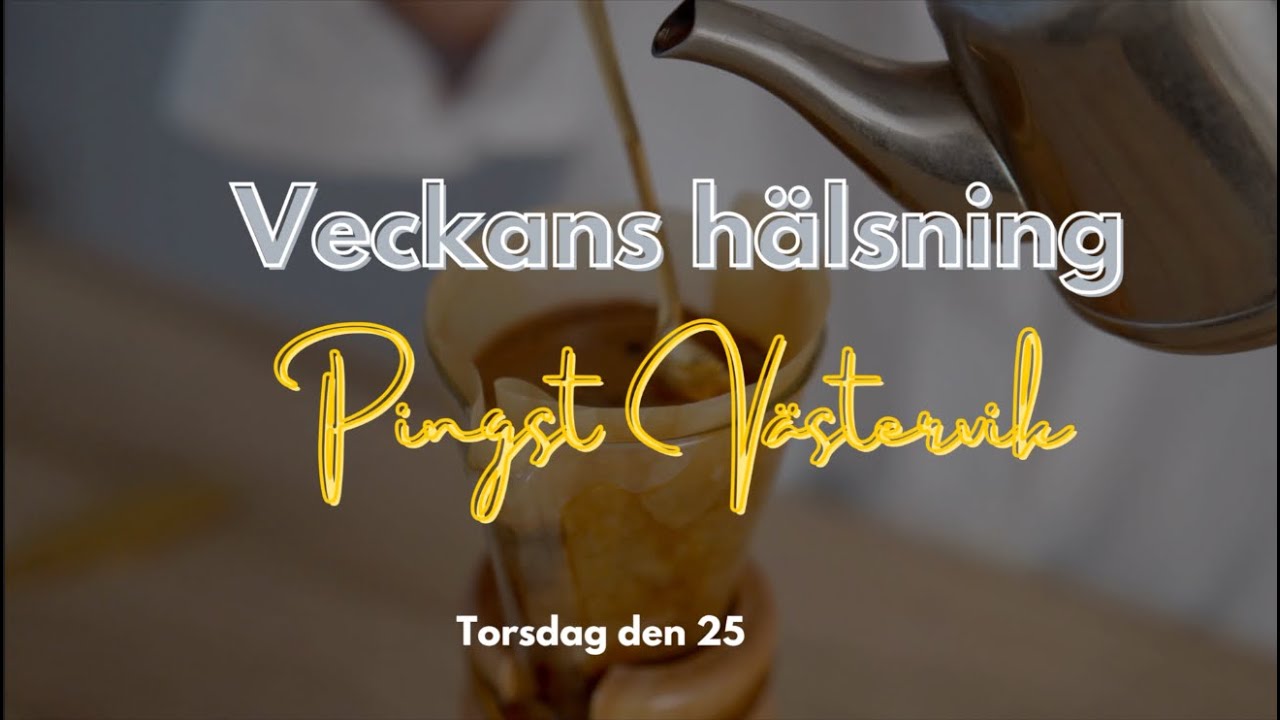 Veckohälsningen 25 September