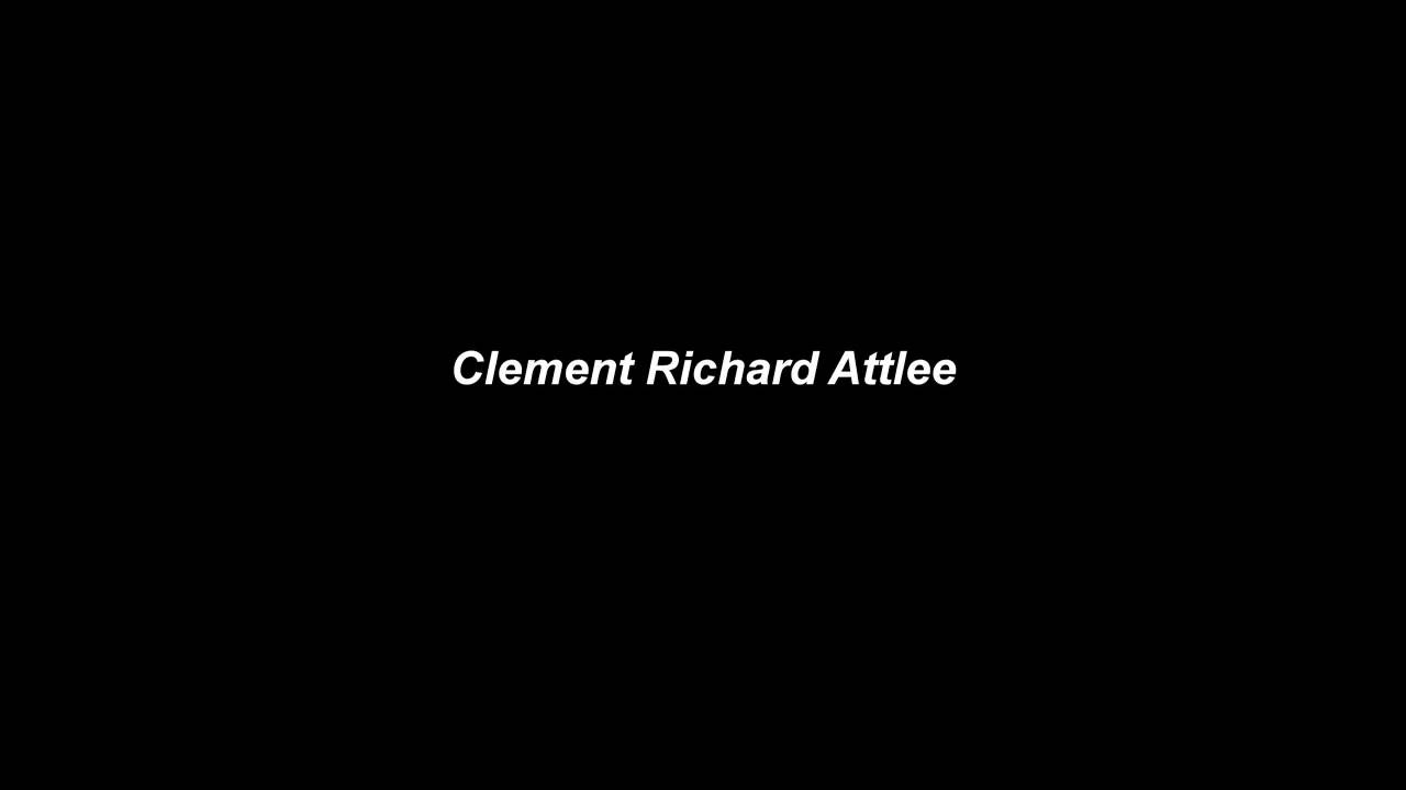 After the War, Clement Richard Attlee