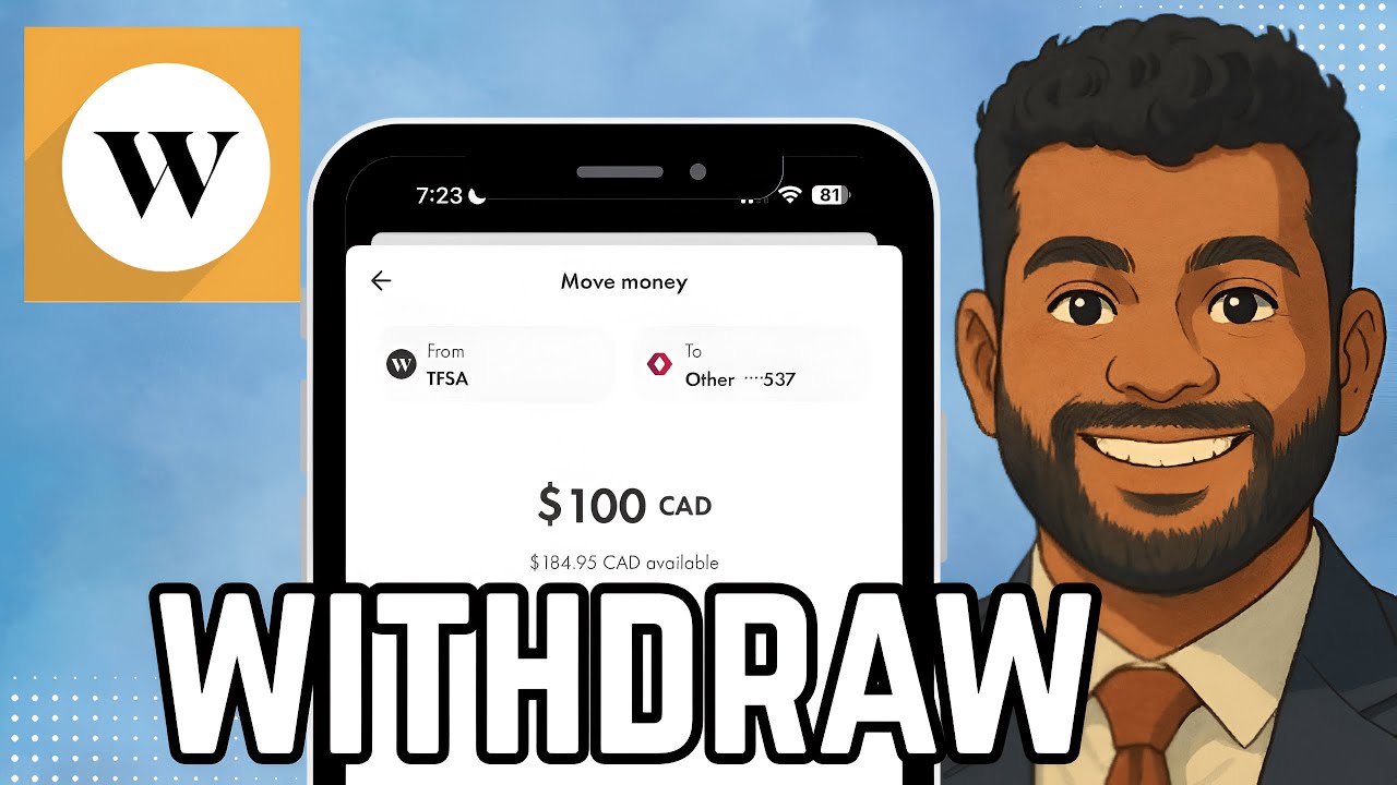 How to Withdraw Money from Wealthsimple (Step-by-Step Guide for 2025)