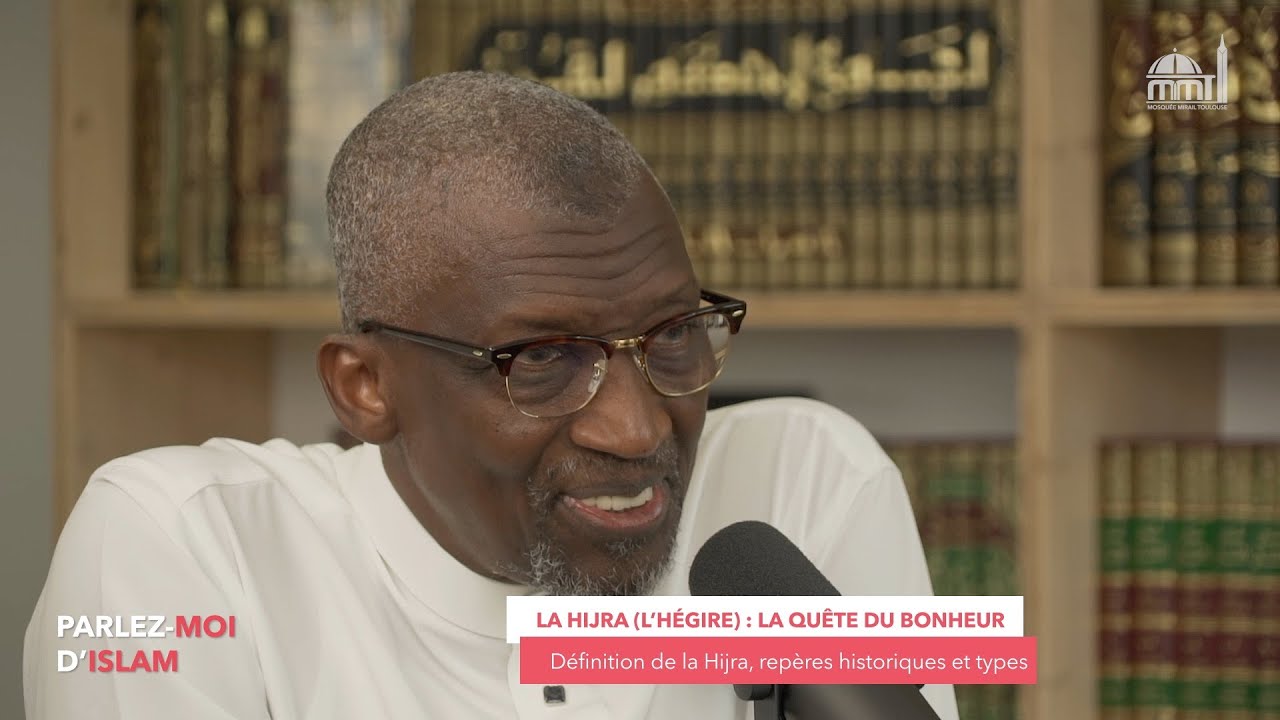 La Hijra (l’hégire), définition, repères historiques et types