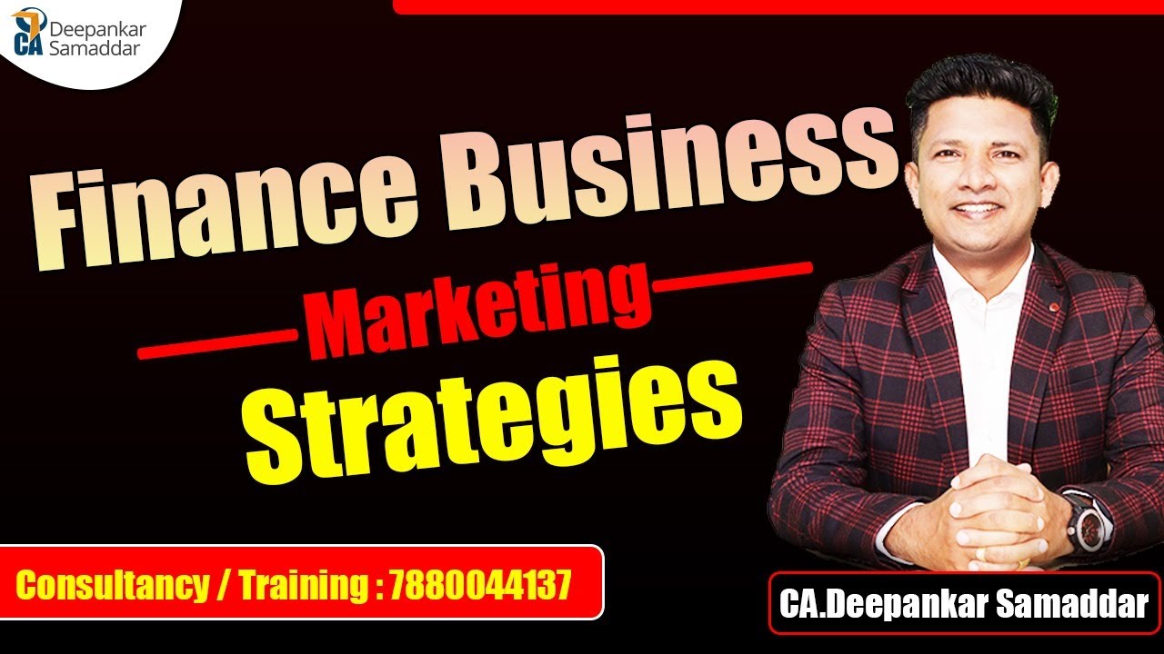 Marketing Strategies | FINANCE BUSINESS | NIDHI | MF | NBFC | Sahukari | CA.Deepankar Samaddar