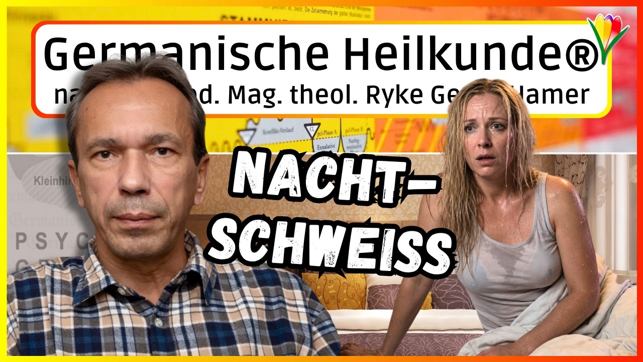 Nachtschweiß ⎮ Erklärung nach Dr. Hamer ⎮ Germanische Heilkunde®