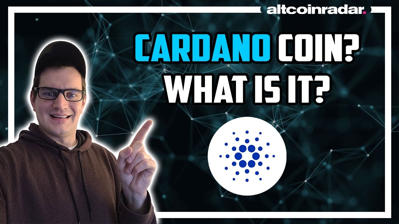 What is Cardano? Cardano for Absolute Beginners