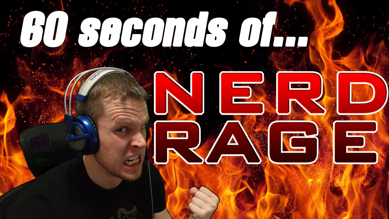 60 Seconds of Twitch Nerd Rage