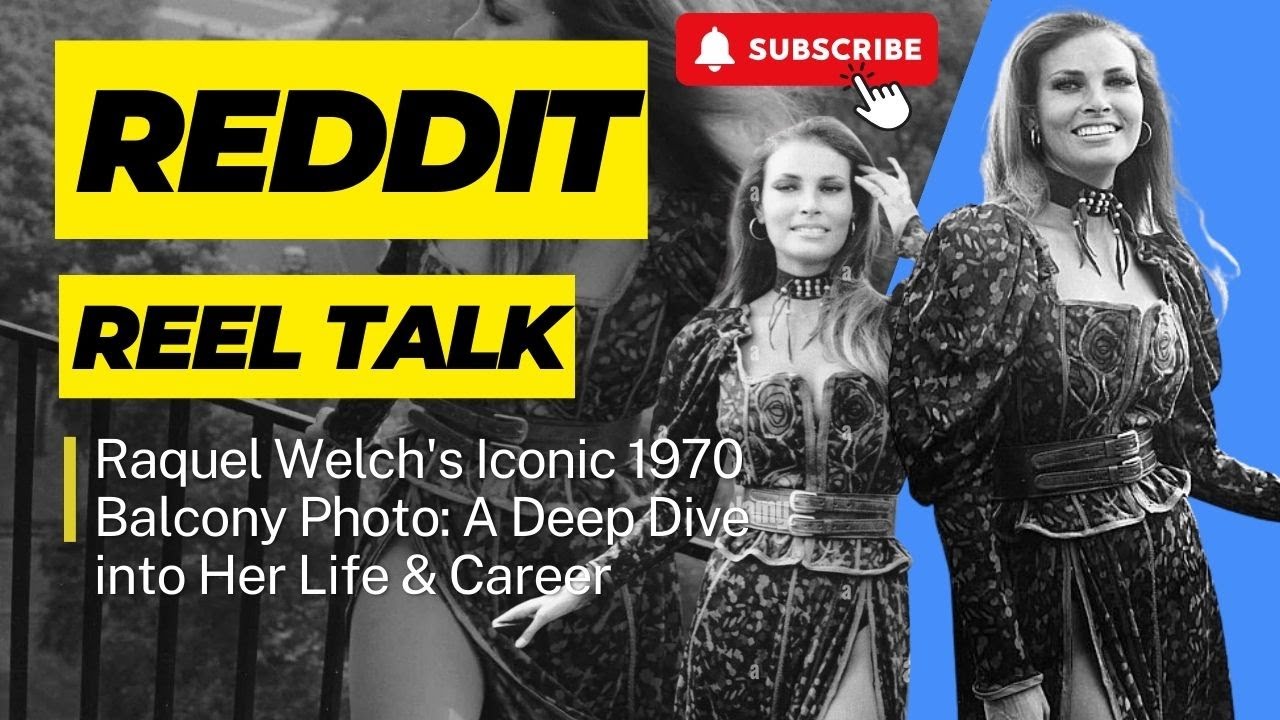 Raquel Welch's Iconic 1970 Balcony Photo: A Deep Dive into Her Life & Career